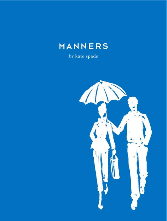 Manners by Kate Spade: Hardcover; 96 pages / English